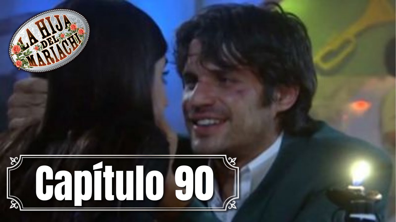 La Hija del Mariachi | Capítulo 90 | Francisco, esta vez como Emiliano se acerca a Rosario