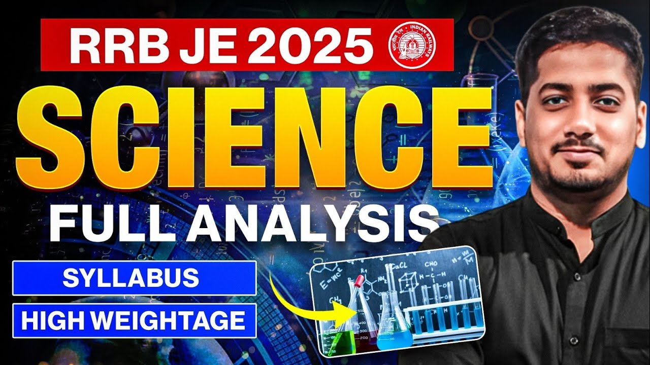 RRB JE Science Syllabus Analysis 2025 | Chapter-Wise Weightage | Rishabh Sir 