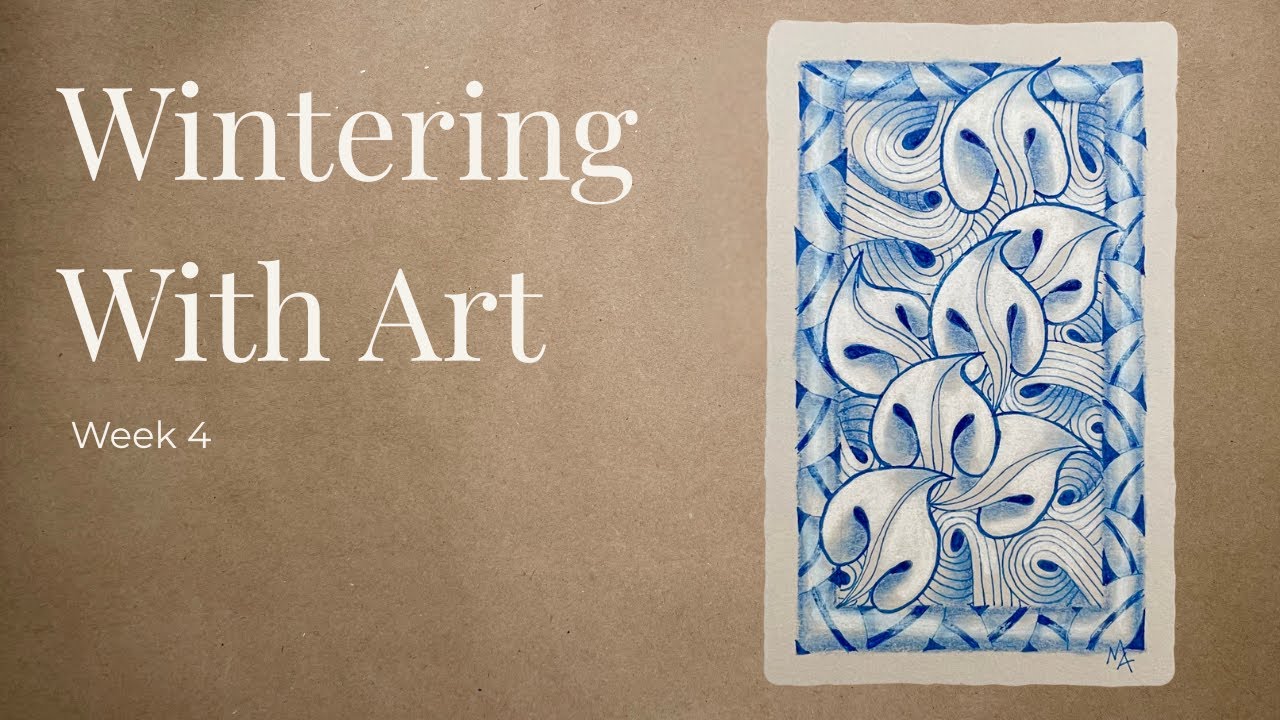 Wintering with Art: A January Zentangle Practice | Week 4