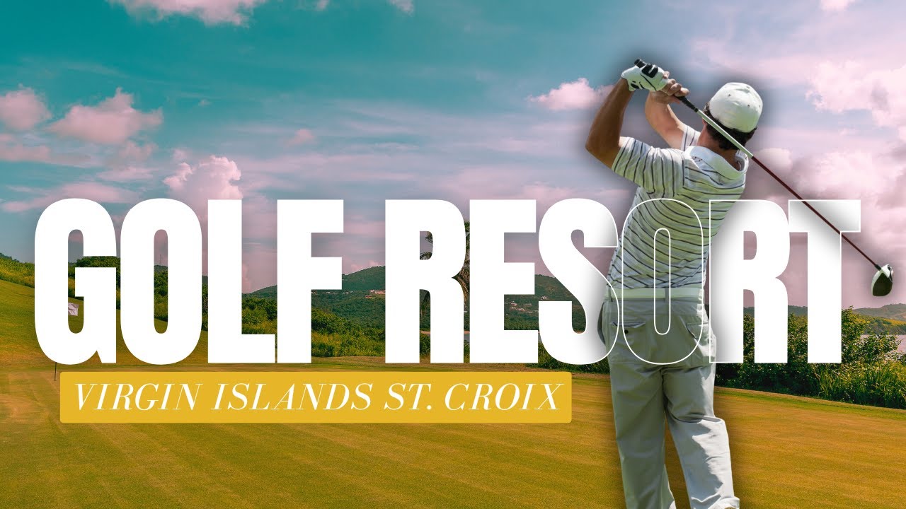 Uncover AMAZING Golf Resort in Virgin Islands St Croix