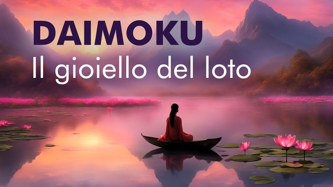 DAIMOKU - Il gioiello del loto