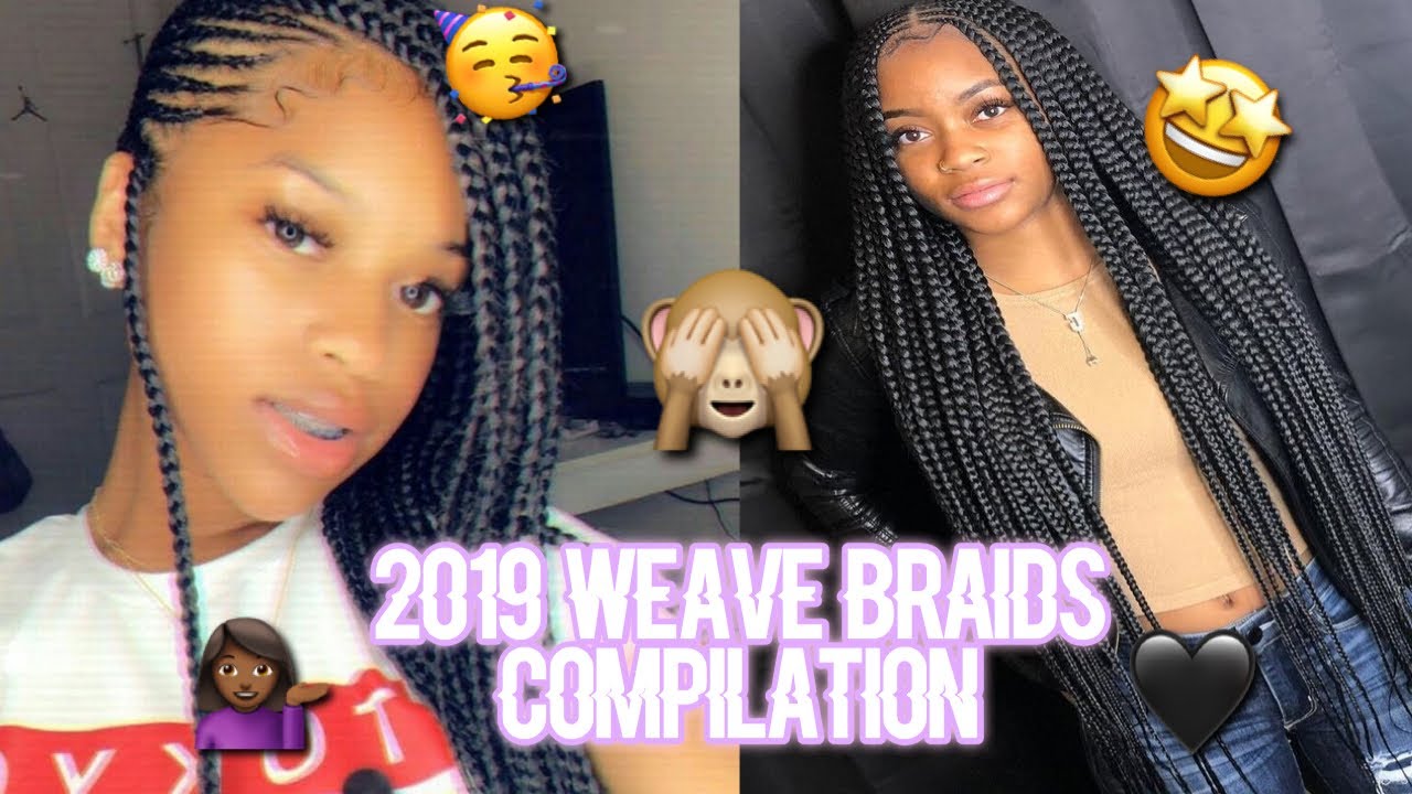 2019 WEAVE BRAIDS COMPILATION🤩🖤!! | PRINCESS BEAUTY