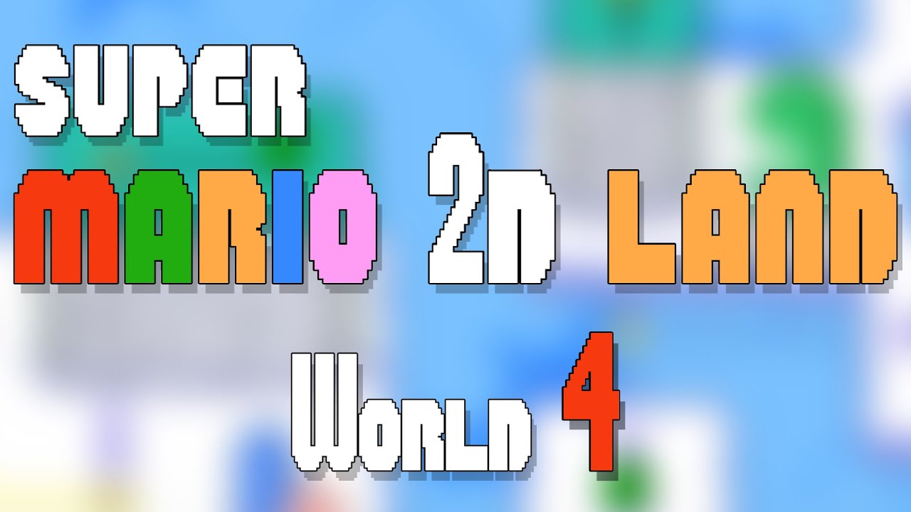 WORLD 4 of Super Mario 2D Land [Playthrough #4]