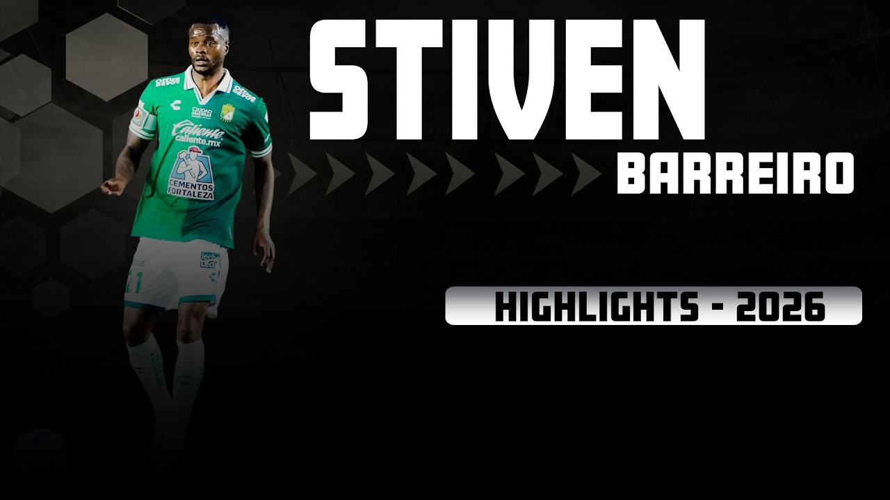 STIVEN BARREIRO - CENTRE BACK - LEON - MX - 2026