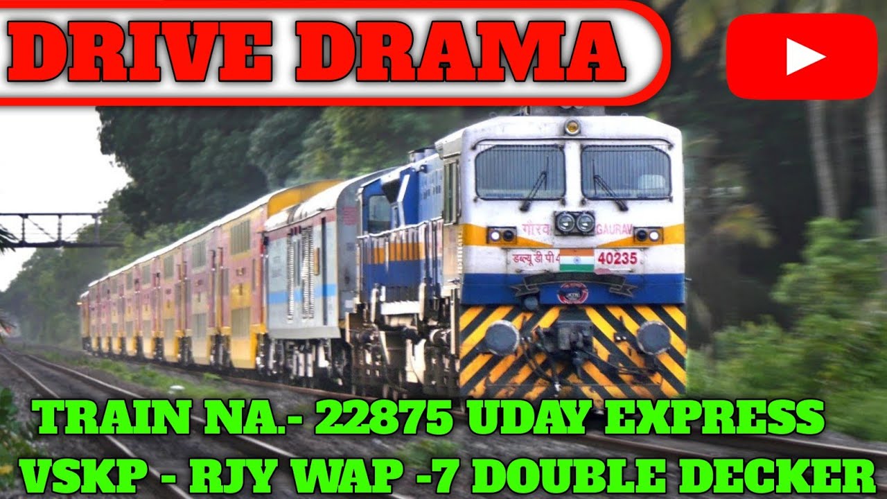 Train na.- 22875 UDAY EXPRESS VSKP - RJY WAP -7 DOUBLE DECKER 