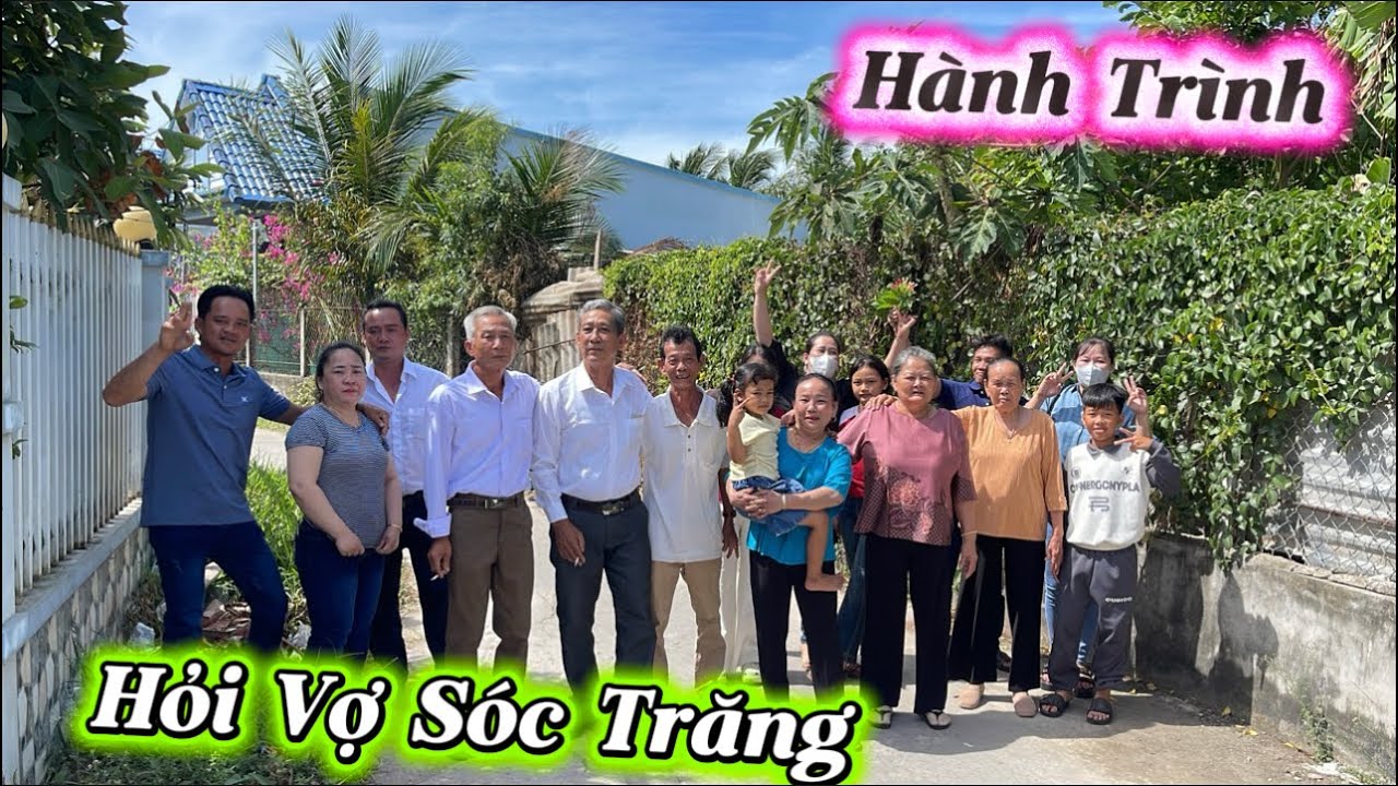 Hành Trình Đi Hỏi Vợ Anh Ba Từ An Giang Đến Sóc Trăng Cái Kết Thành Công Mỹ Mãng..
