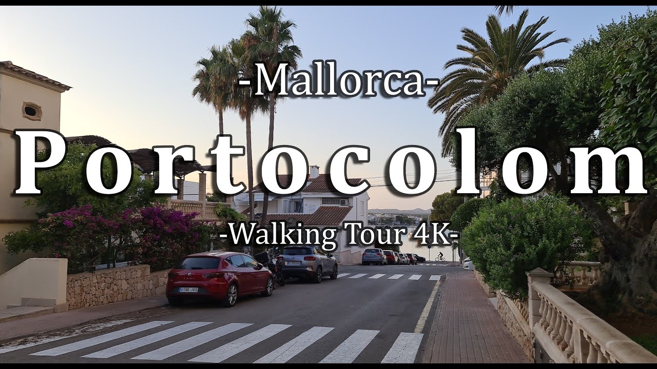 🇪🇸🚶🏼 Spain Walking Tour 4k I Mallorca / Portocolom