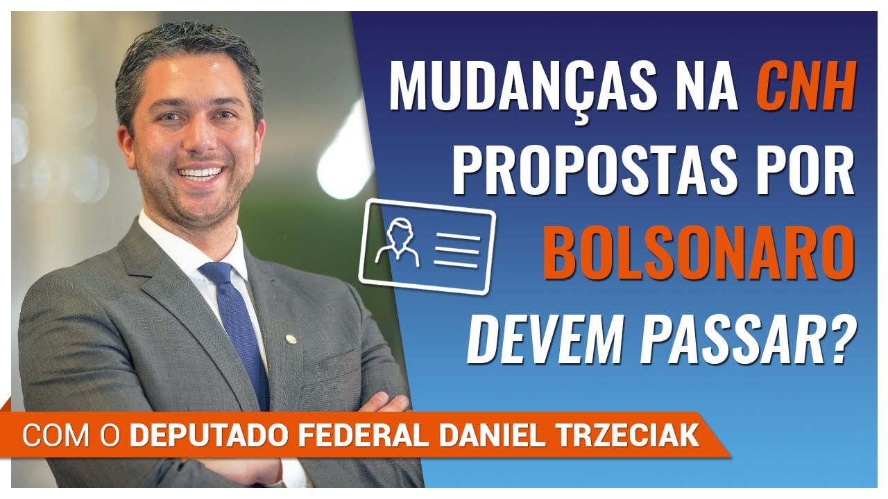 Mudanças na CNH propostas por Bolsonaro devem passar? [Entrevista] Deputado Federal Daniel Trzeciak