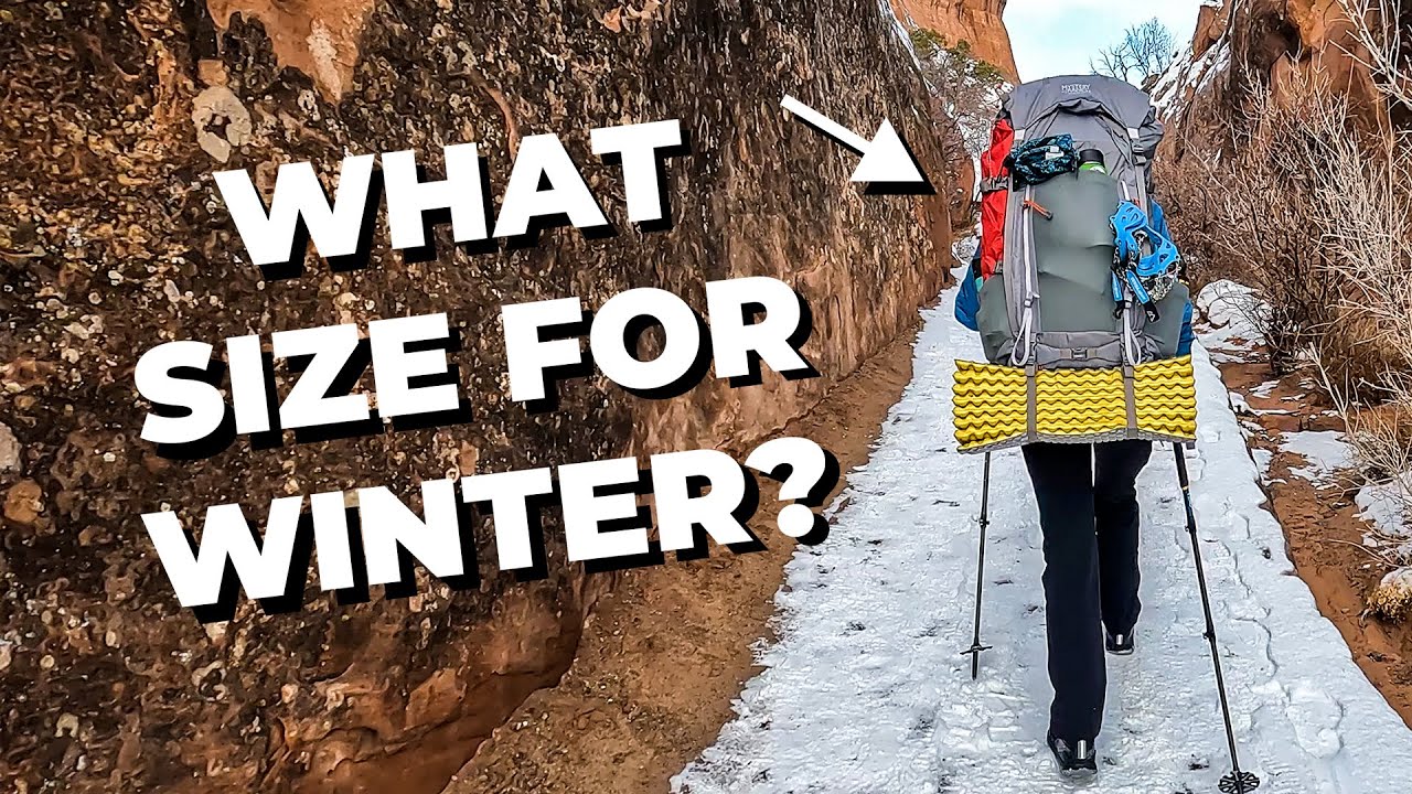 What Size Backpack for Winter Camping?