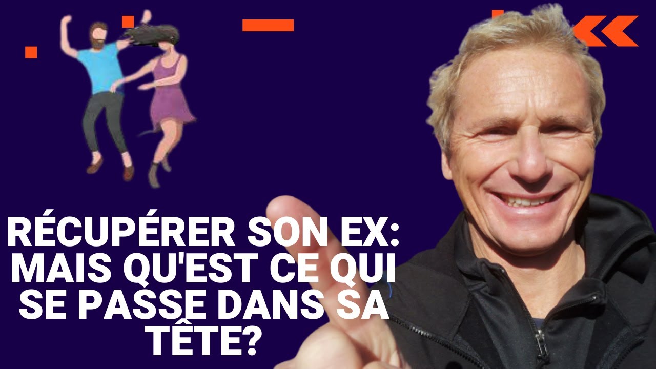 Récupérer son ex: mais qu'est ce qui se passe dans sa tête?
