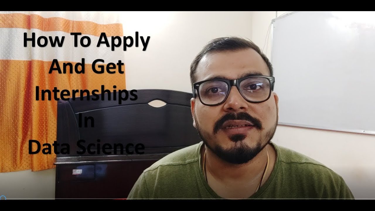 How To Apply And Get Internship For Data Science Opportunities