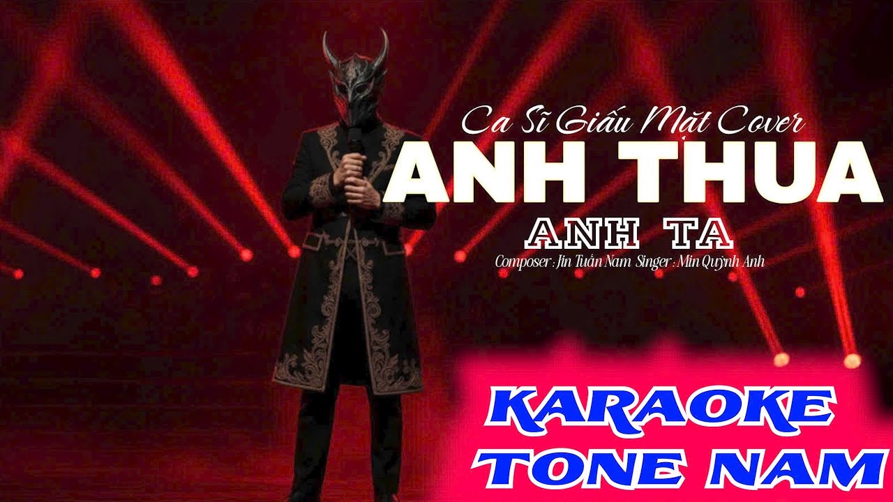 KARAOKE ANH THUA ANH TA  - CA SĨ GIẤU MẶT COVER | ANH ẤY TỐT HƠN ANH À | BẢN CHUẨN HOT TIKTOK