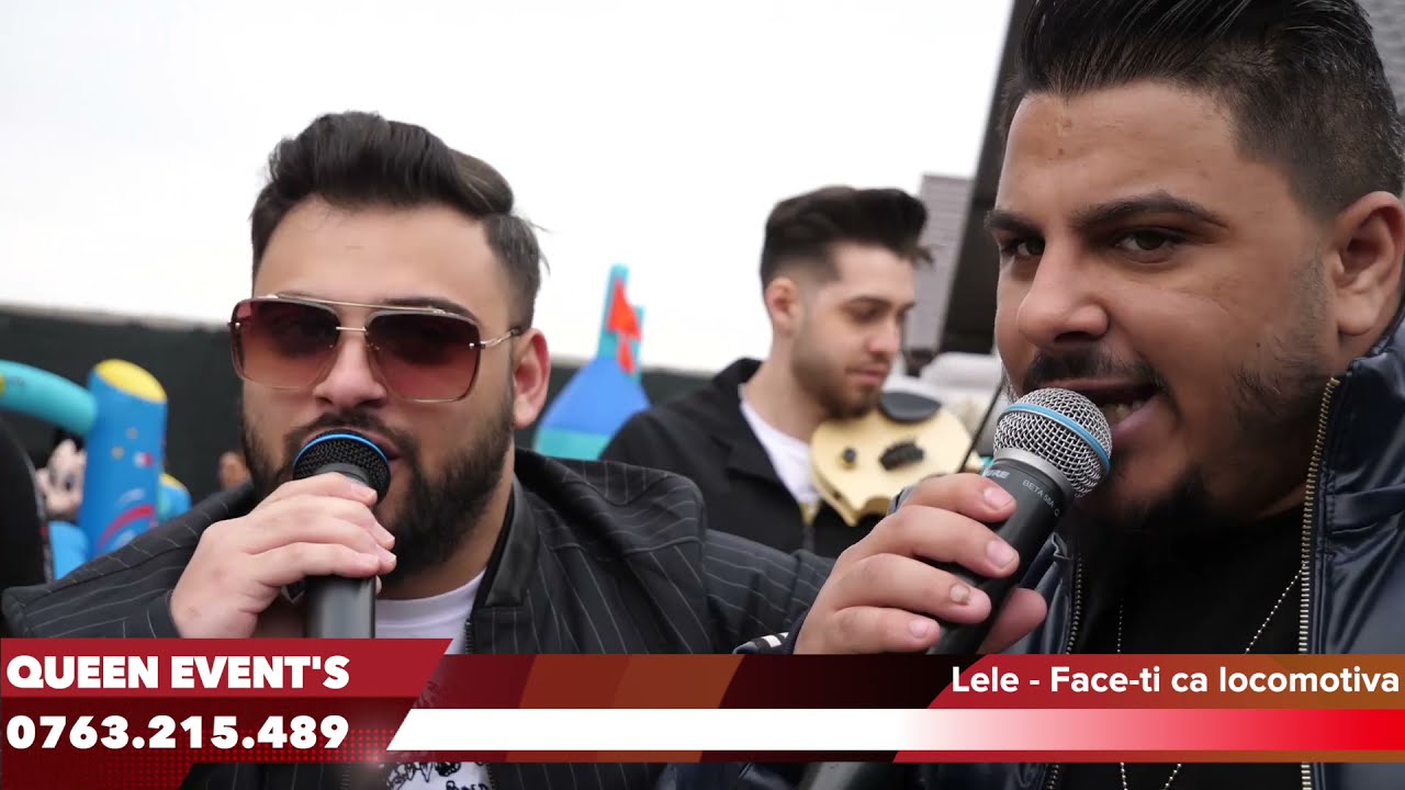 Lele - Face-ti ca locomotiva ♫ New Live