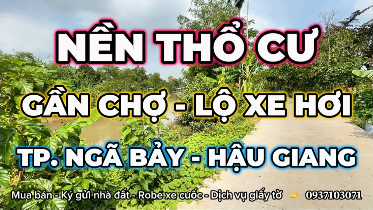 Hậu Giang | Bán nền thổ cư gần chợ Tân Thành, Tp Ngã Bảy