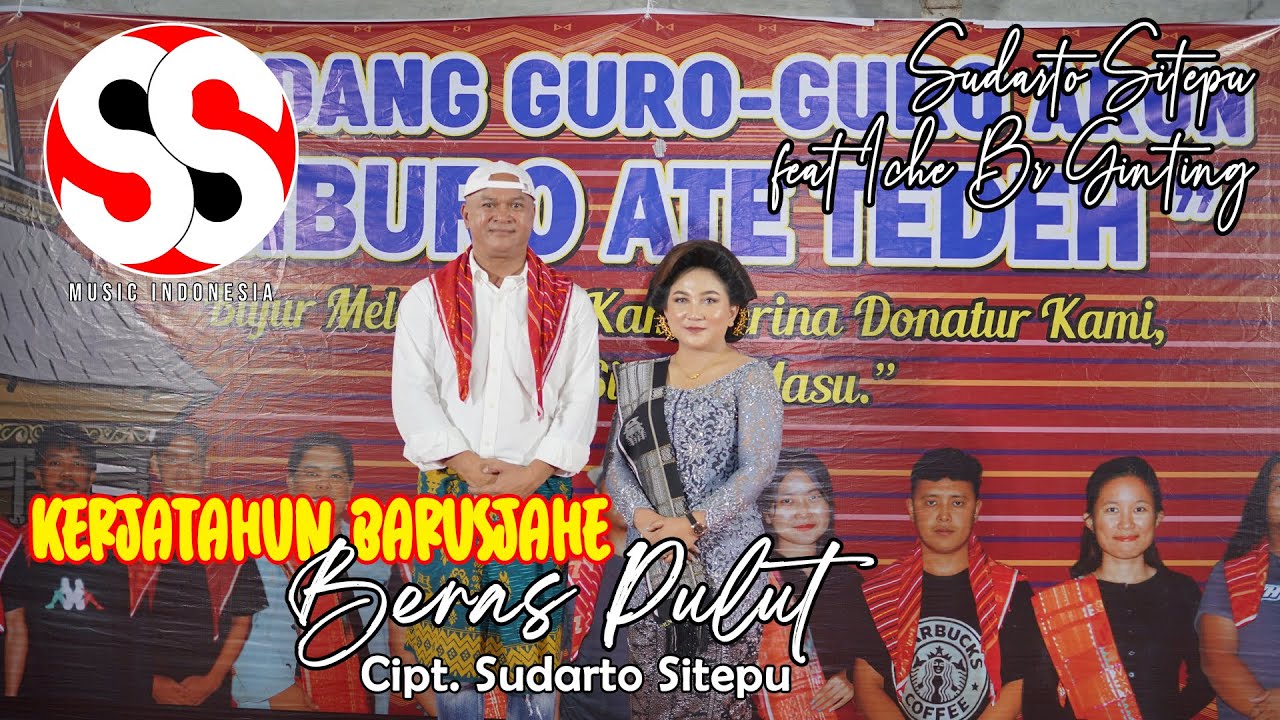 KERJA TAHUN BARUSJAHE | Beras Pulut |  Sudarto Sitepu ff Iche Br Ginting | Cipt. Sudarto Sitepu