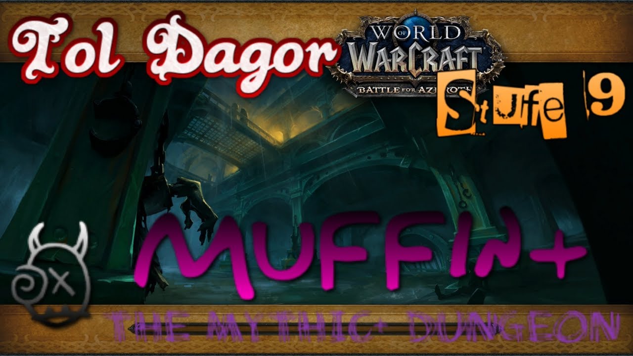 [BfA M+] Muffin+ vs. Tol Dagor +9