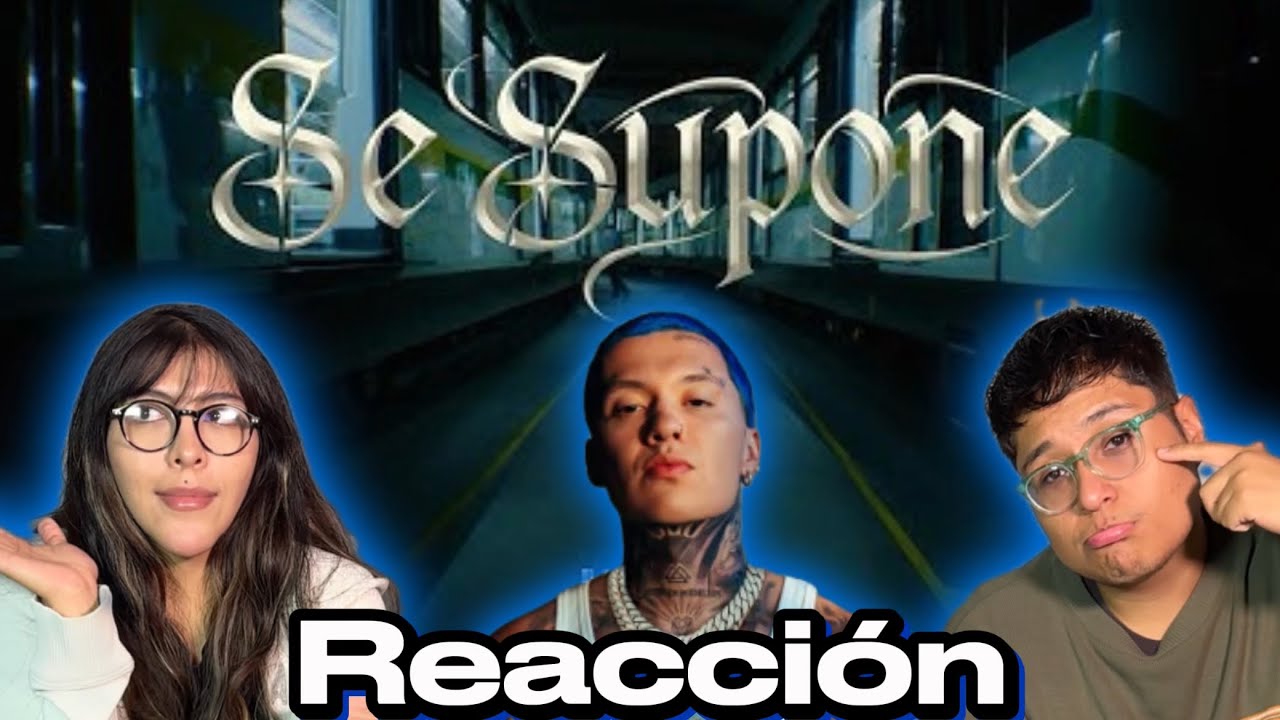 SE SUPONE - BLESSD (reacción)
