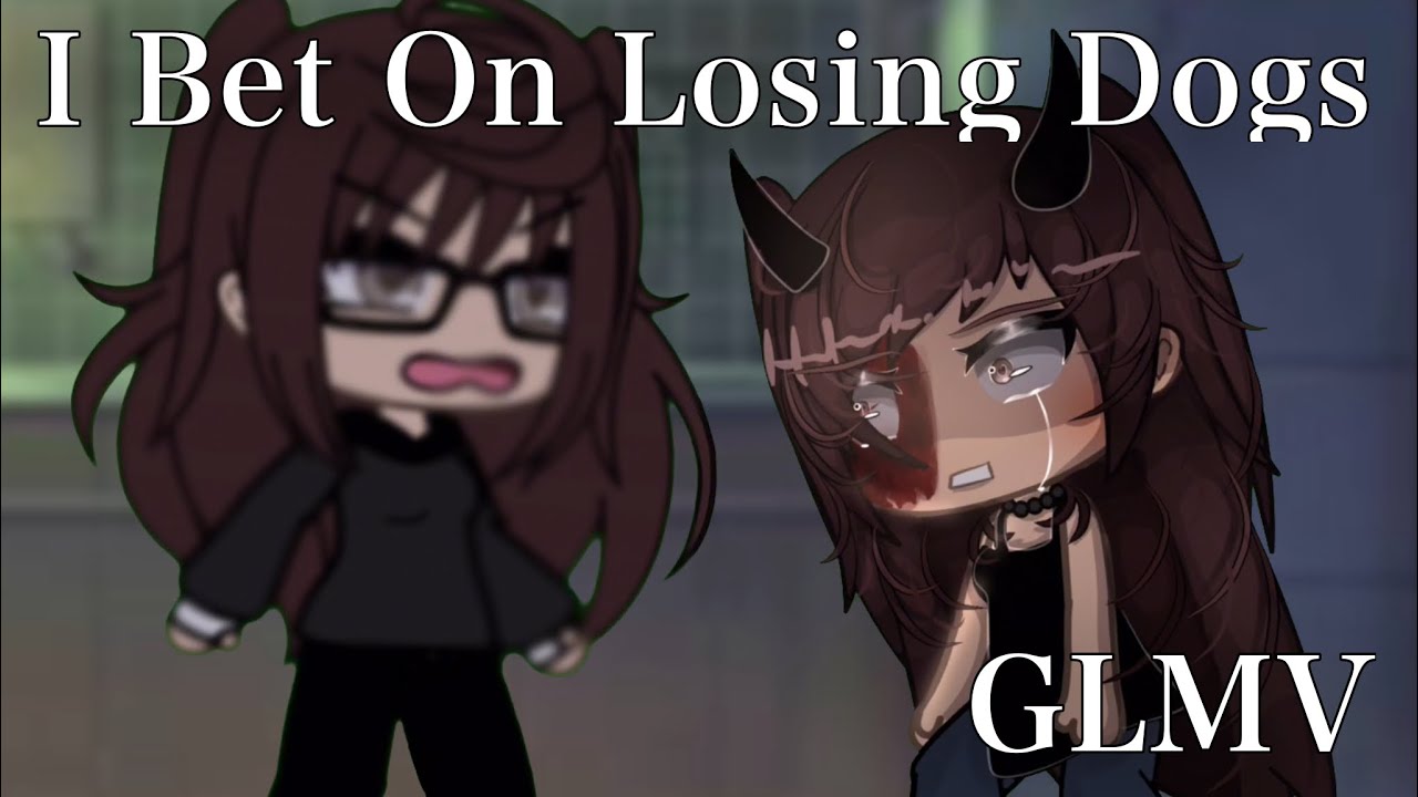 I Bet On Losing Dogs | GLMV | TW