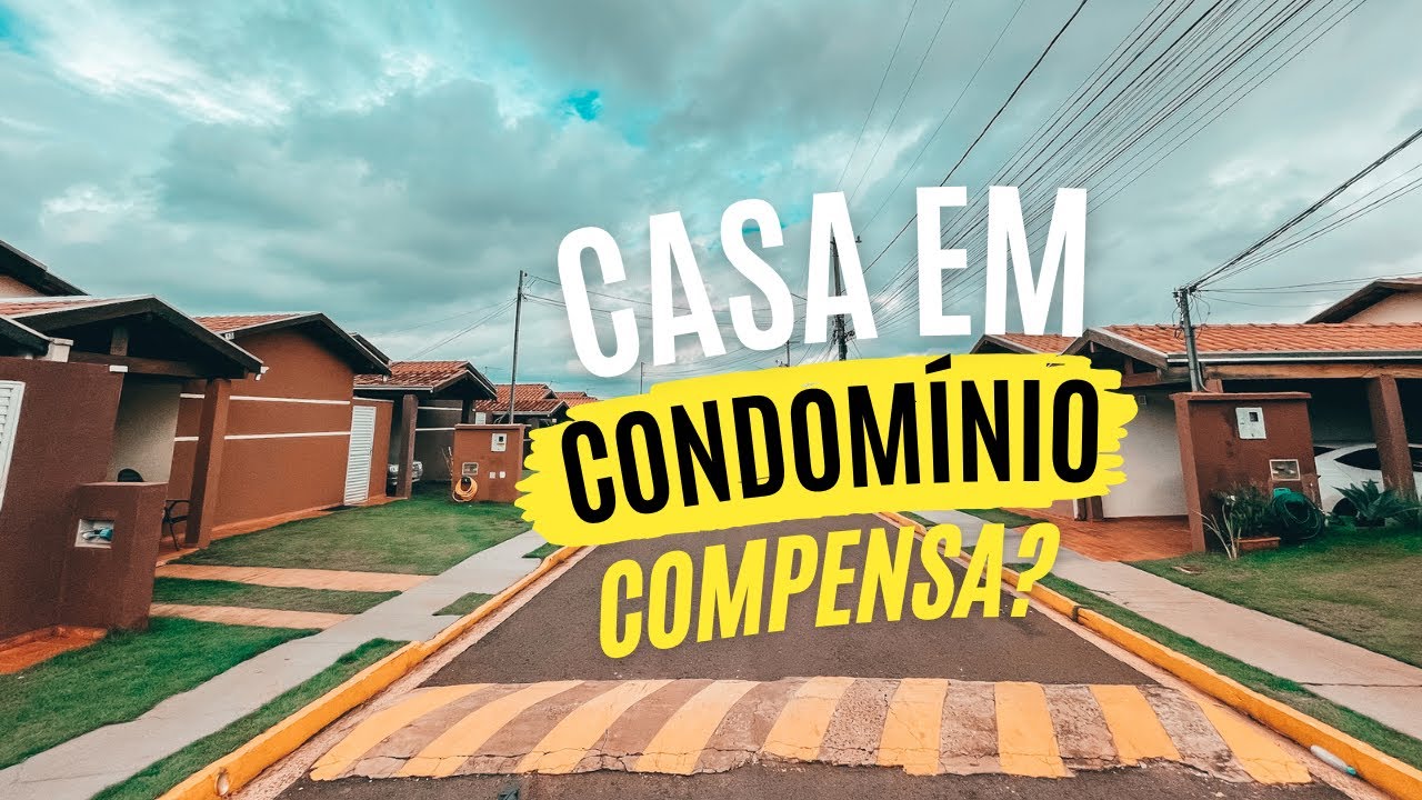 Casa em condomínio fechado vale a pena❓