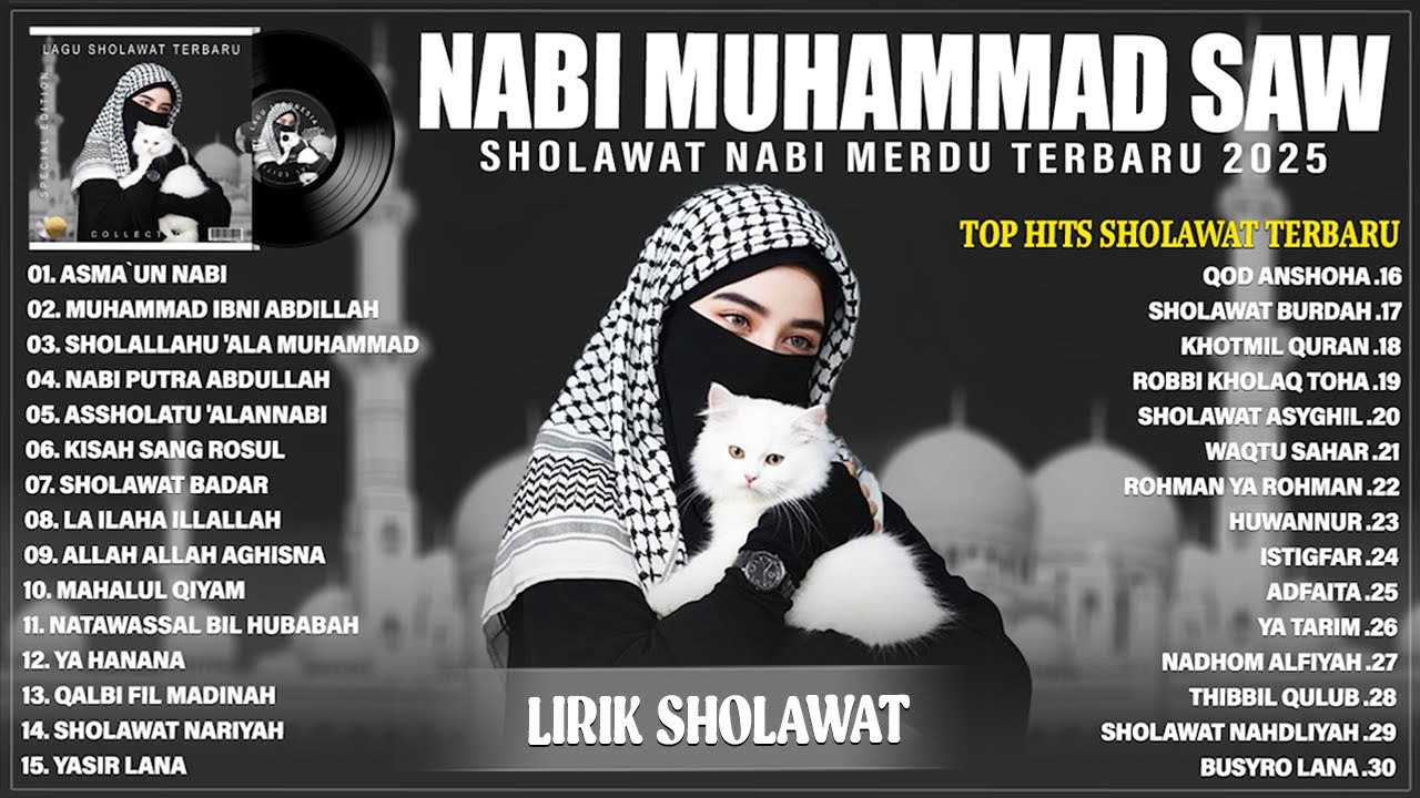 SHOLAWAT NABI MUHAMMAD SAW BIKIN HATI ADEM - SHOLAWAT MERDU TERBARU 2025 PENENANG PIKIRAN (LIRIK)