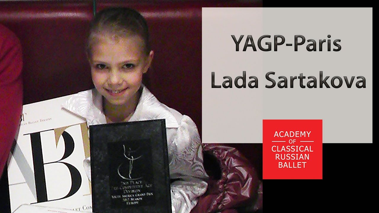 YAGP-Paris 2012. Second place / Lada Sartakova, teachers - T.Petrova, V. Kuramshin