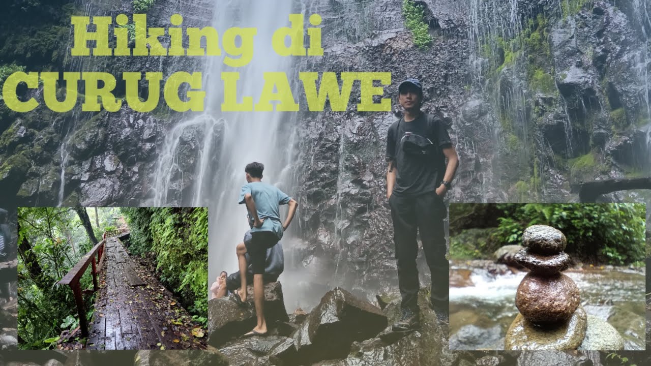 Hiking di Curug Lawe, Ungaran, Jawa Tengah