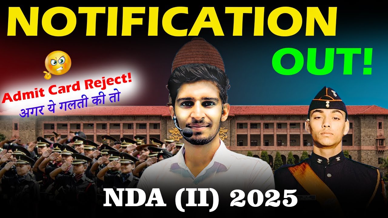 New UPSC NDA 2 2025 Portal Update 🔴 Notification, Age Limit, Last Date & Documents!