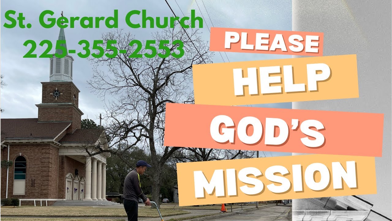 St. Gerard Church Annual Appeal 2024-2025 - Support God’s Mission in Baton Rouge