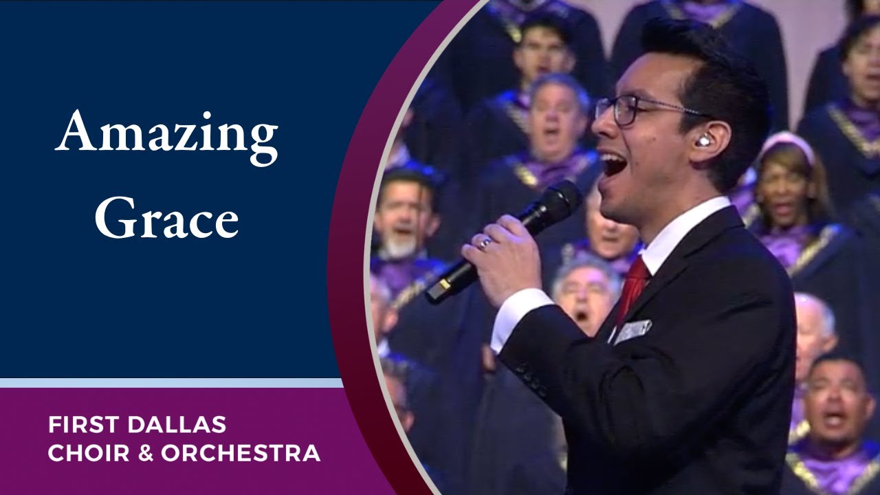 “Amazing Grace” First Dallas Choir and Orchestra | May 7, 2023