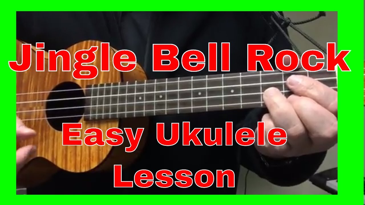 Jingle Bell Rock Easy Beginner Christmas Ukulele Tutorial - Lesson