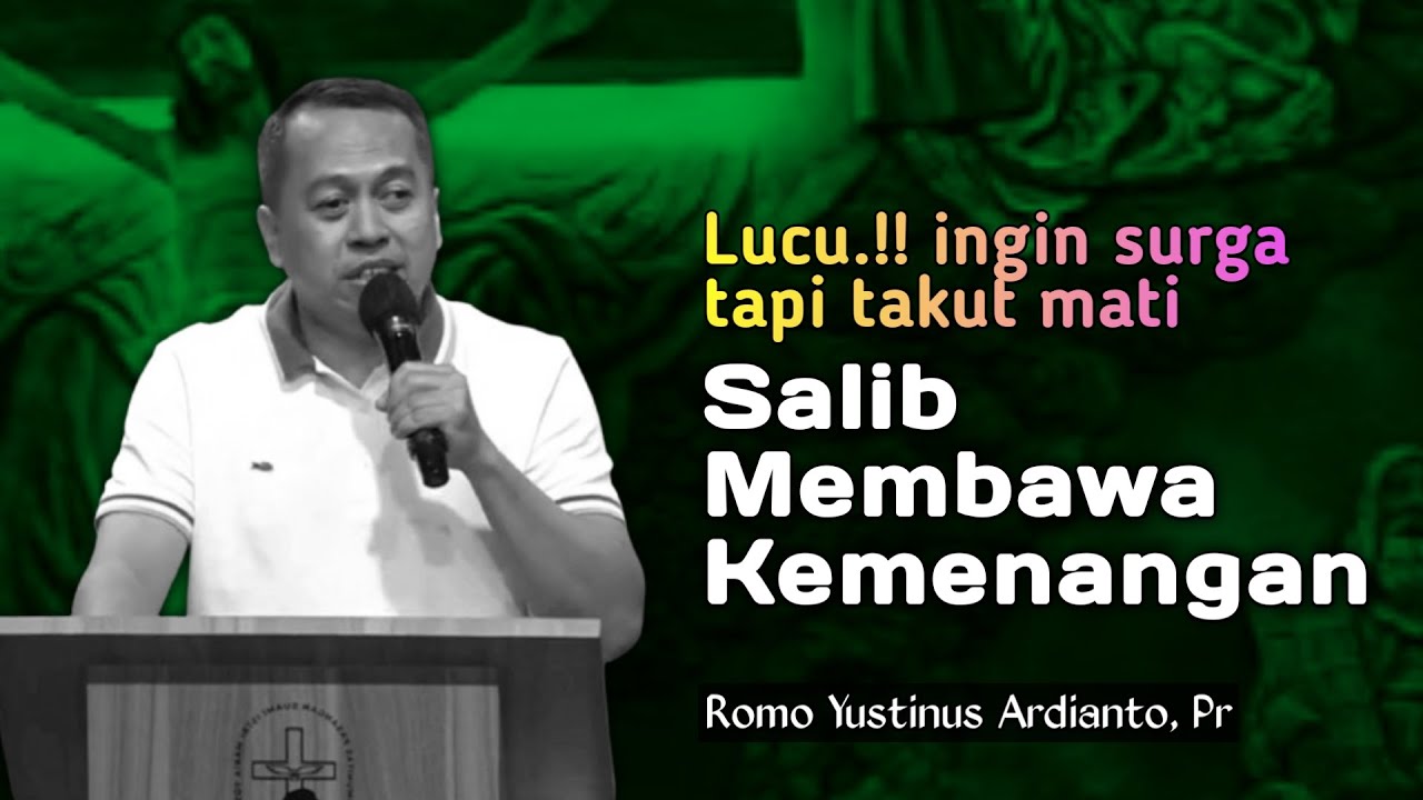 SALIB MEMBAWA KEMENANGAN - RENUNGAN KATOLIK BERSAMA ROMO YUSTINUS ARDIANTO, Pr