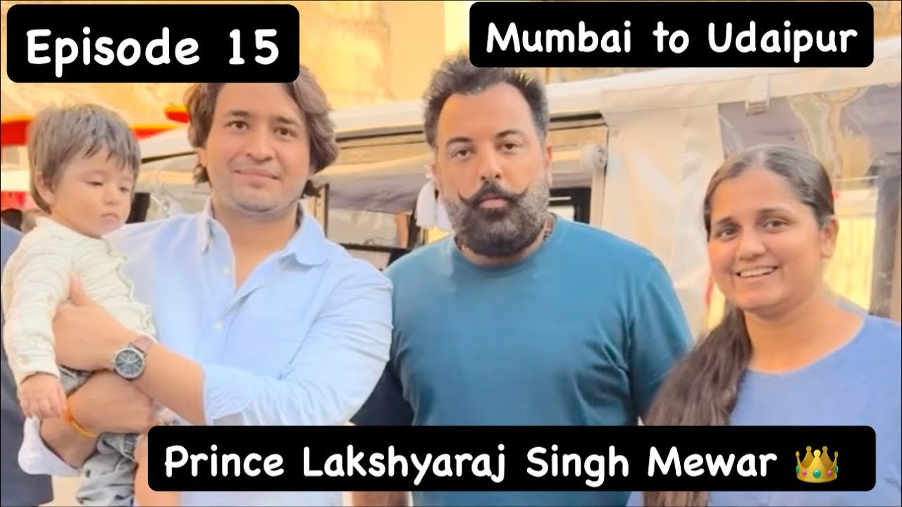 Unplanned road trip | 11 months old | Prince Lakshyaraj Singh Mewar | Episode 15 | Mumbai to Udaipur