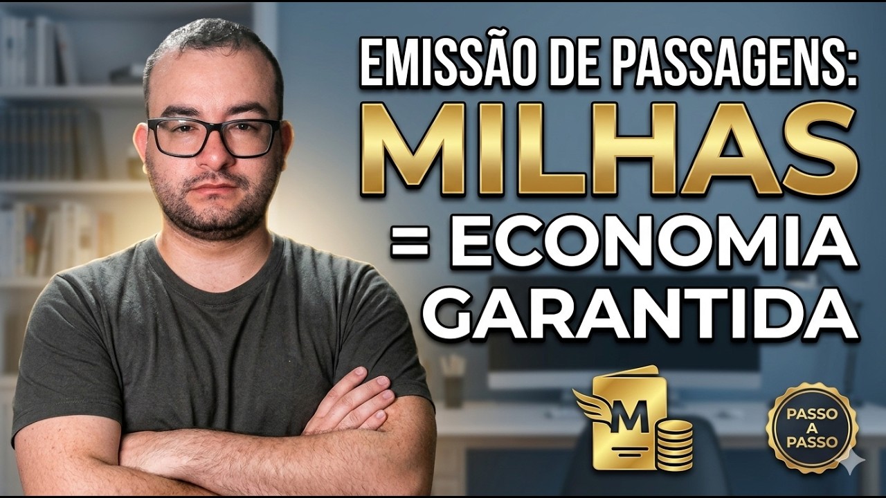 Como Emitir Passagens com Milhas e Economizar MUITO