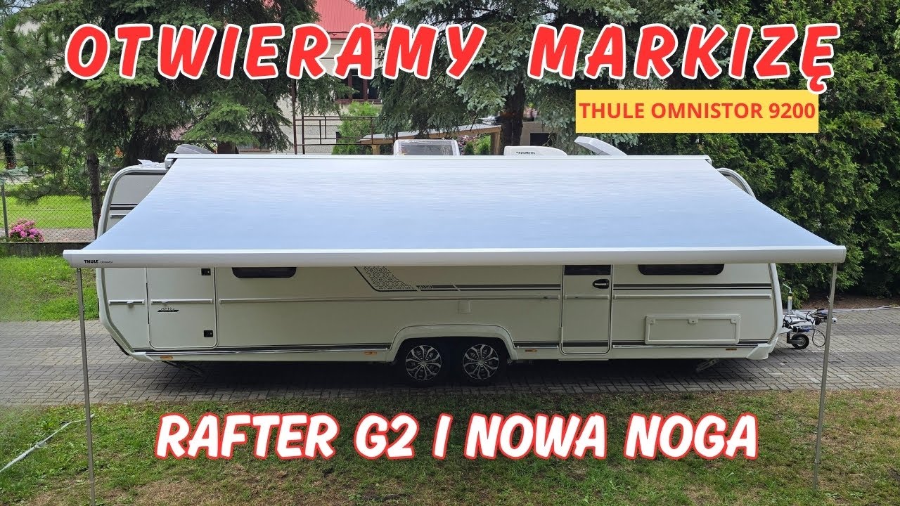 Otwieramy MARKIZĘ Thule Omnistor 9200 SAPHIR BLAU, montujemy RAFTER G2 THULE i dodatkową nogę #29