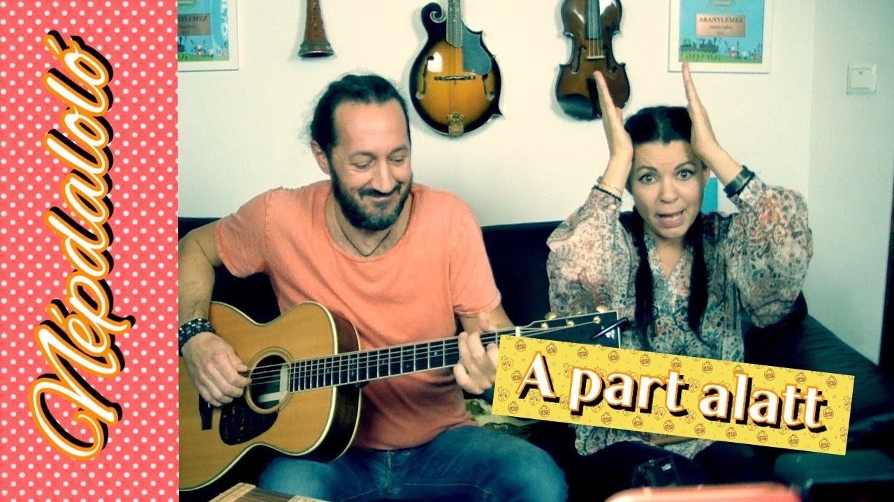 NÉPDALOLÓ#4 - A part alatt / népdal