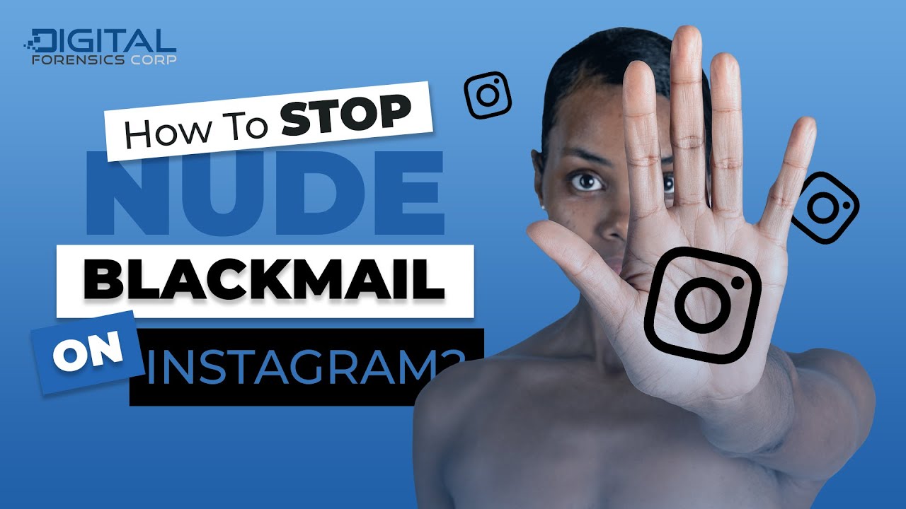 How To Stop Nude Blackmail Scam On Instagram