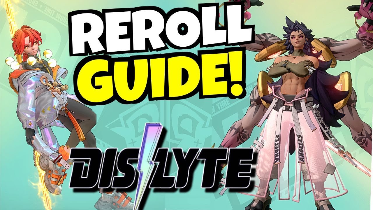DISLYTE REROLL GUIDE!