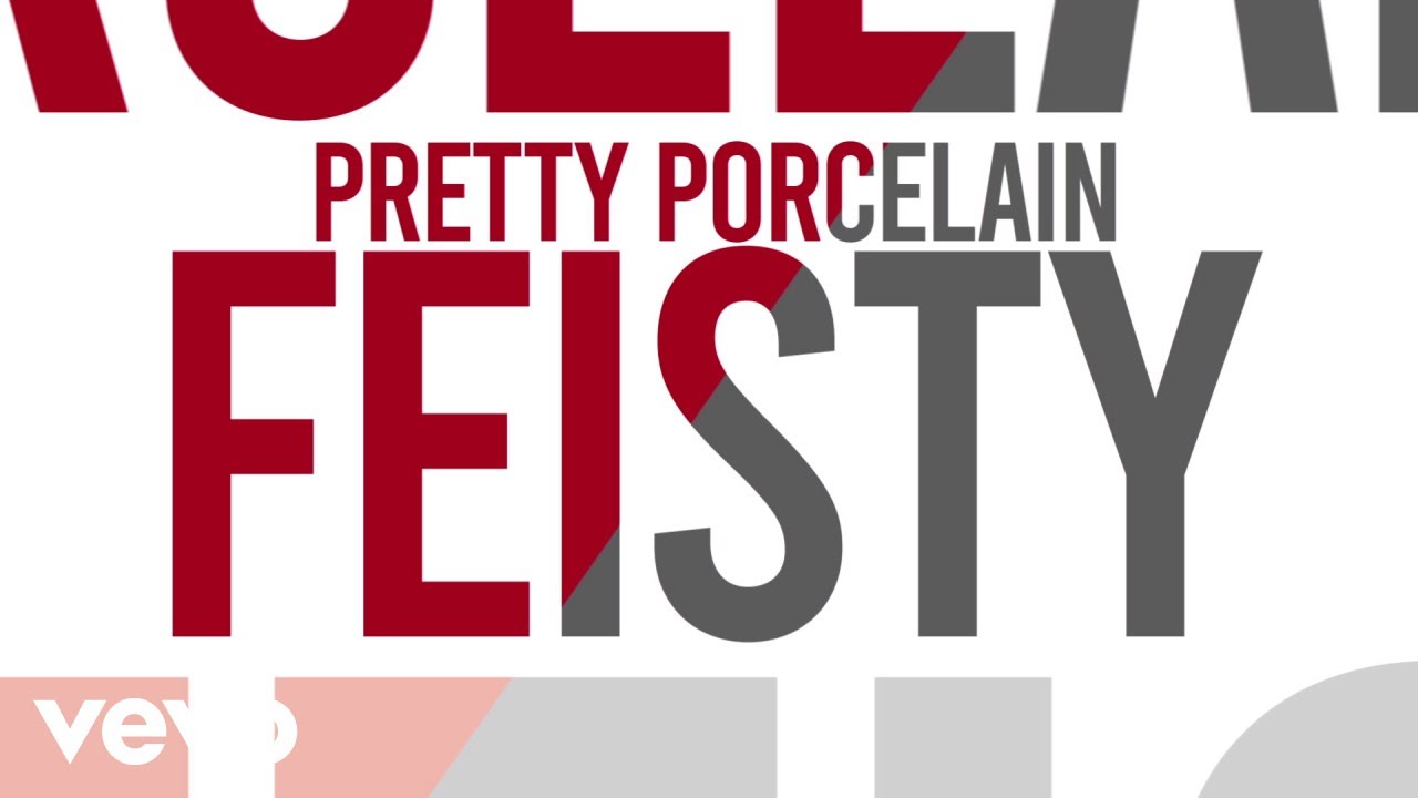 Pretty Porcelain - Feisty
