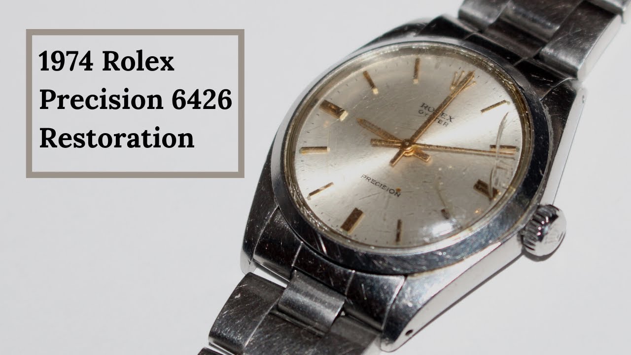 Restoration of a 1974 Rolex Oyster Precision 6426 Watch