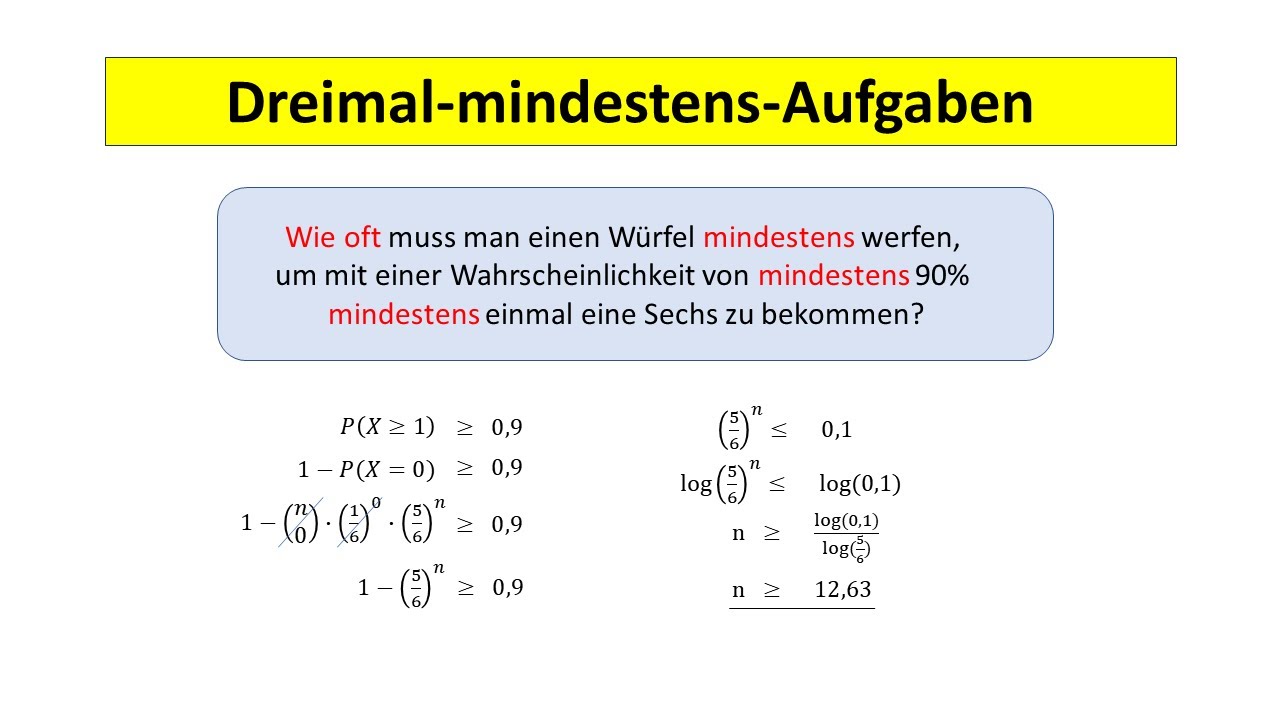 3 mal mindestens Aufgabe: Wie oft muss man w&uuml;rfeln ?