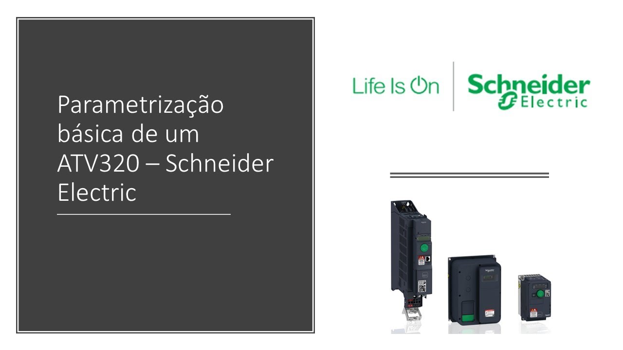 Parametrização básica de um inversor de frequência Altivar 320 - Schneider Electric ATV320