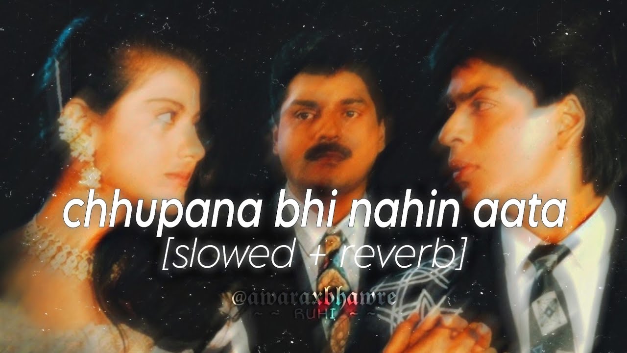 chhupana bhi nahi aata (slowed + reverb) vinod rathod | baazigar