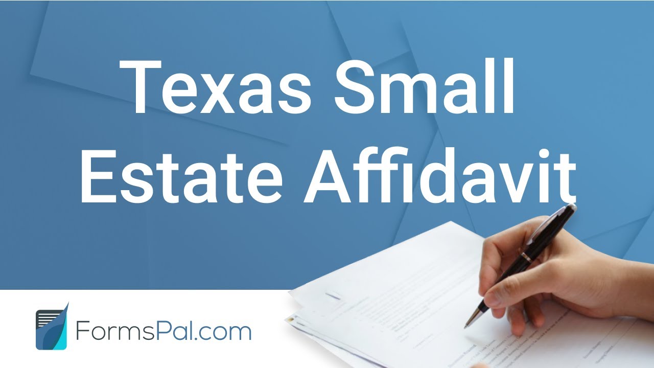 Texas Small Estate Affidavit - GUIDE
