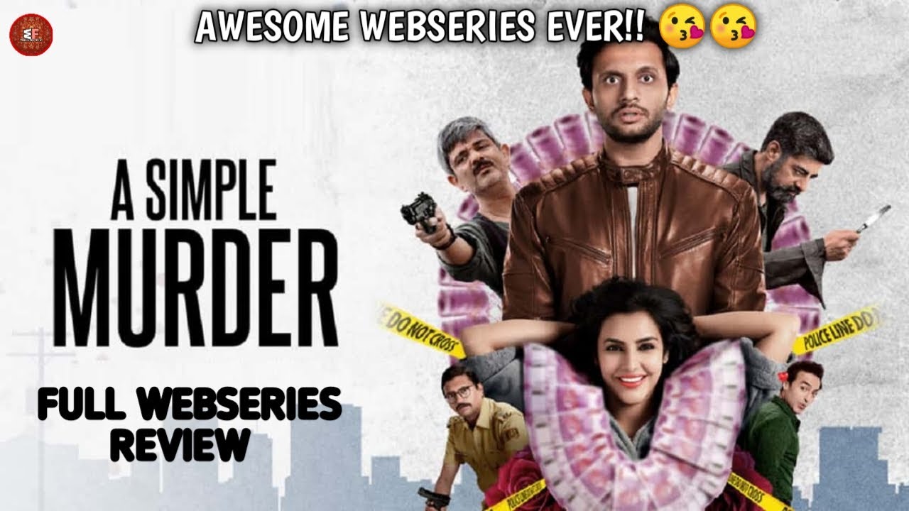 A Simple Murder | All Episodes Review | A Simple Murder All Episodes | Sony LIV |By Webseriesfever