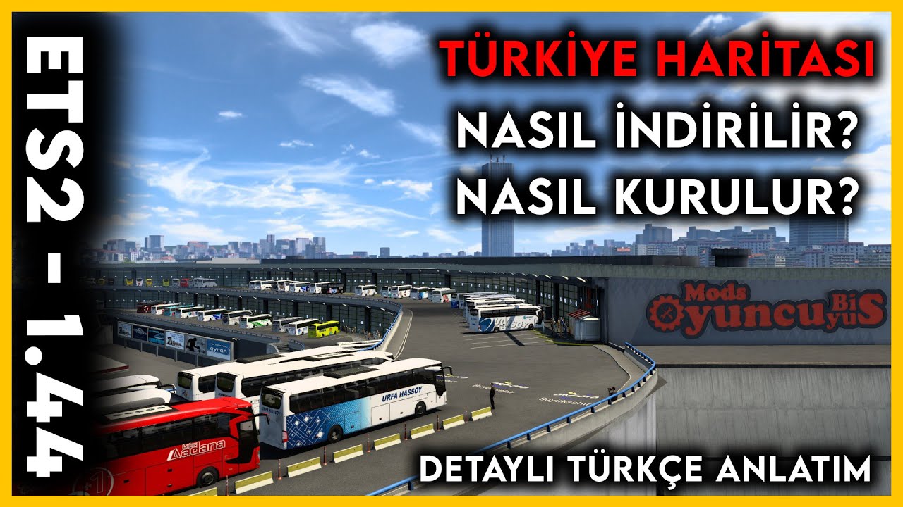 ETS2 1.44 TÜRKİYE HARİTA MODU | ETS2 TÜRKİYE HARİTA MODU NASIL İNDİRİLİR? NASIL KURULUR? - ETS2 1.44