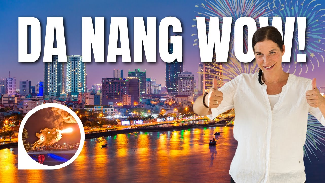 Da Nang: Warum DIESE Stadt Vietnams TOP Destination ist! (Traumstrände, Drachenbrücke & Feuer-Show)