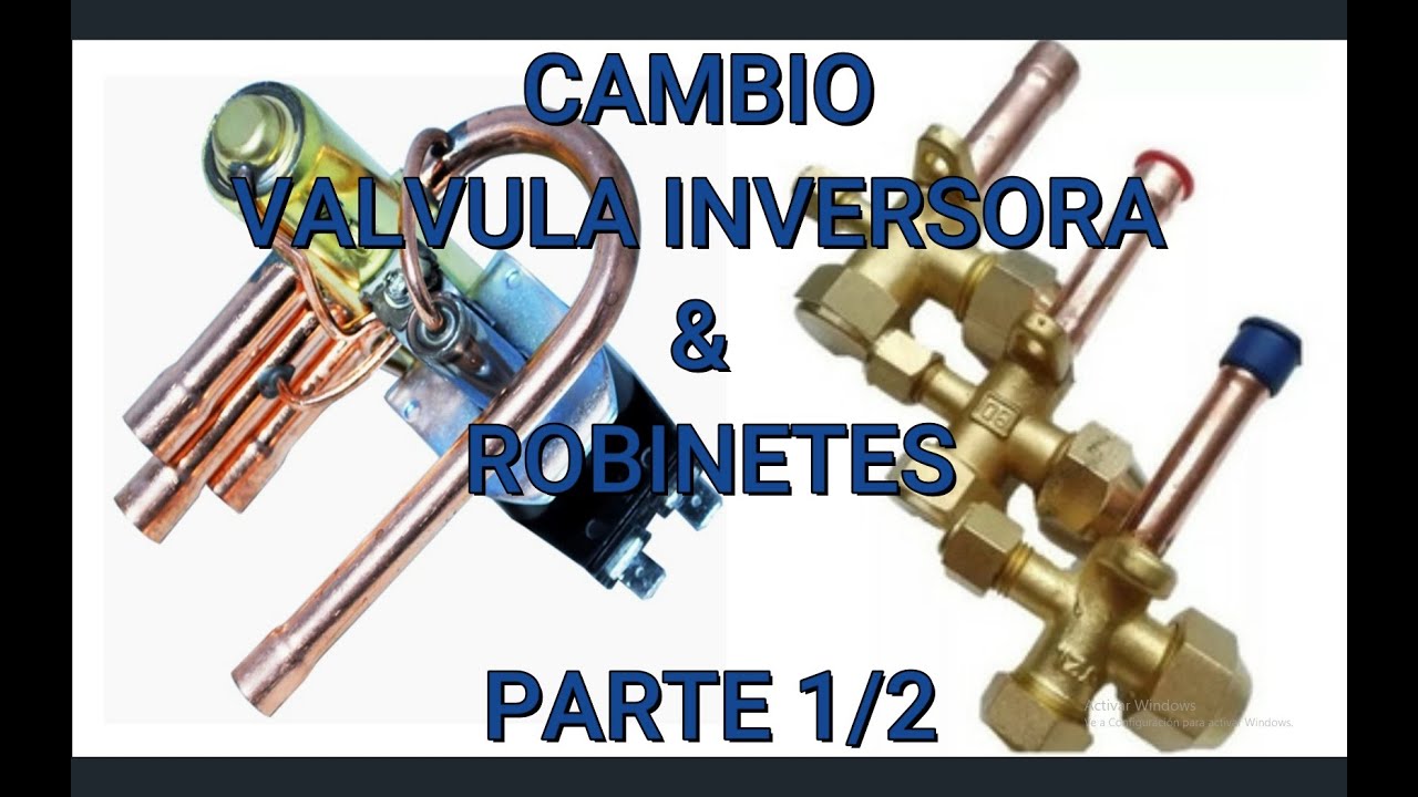 Cambio de válvula inversora y Robinetes split PARTE 1/2