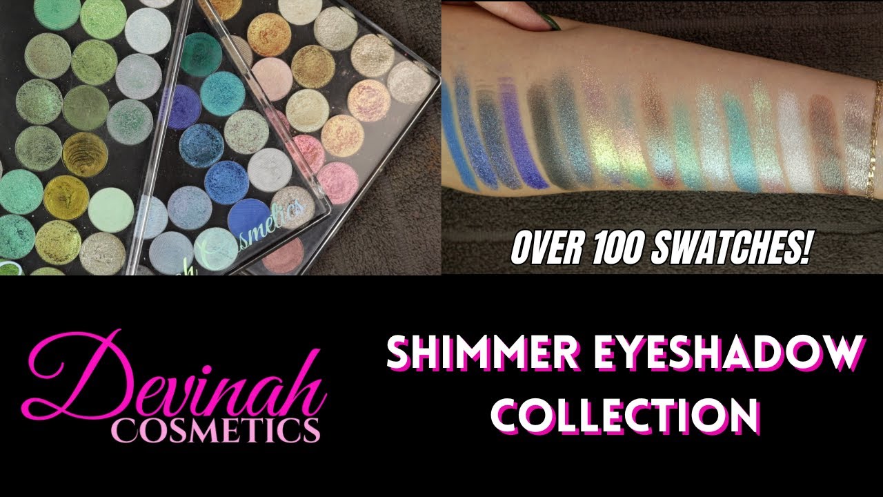 DEVINAH COSMETICS EYESHADOW SWATCHES | Shimmer Shades