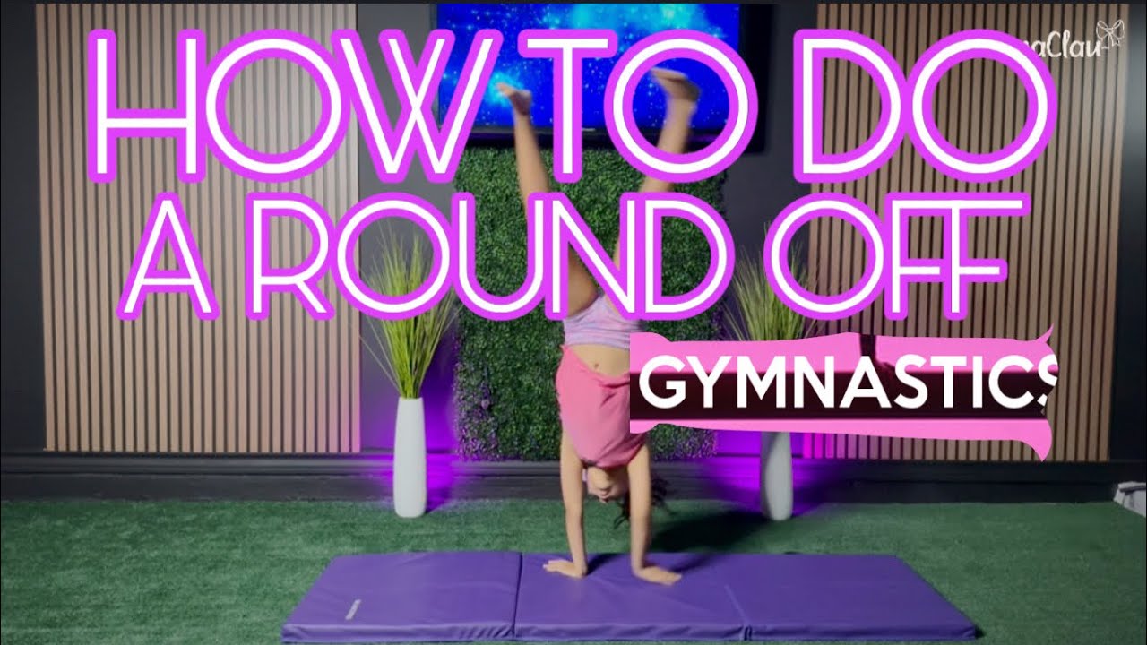 How to do a ROUND OFF (Gymnastics) - Kids