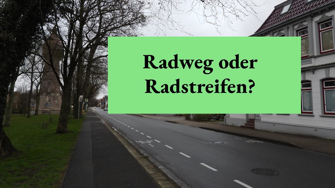 RADWEG oder RADSTREIFEN - was ist der Unterschied?
